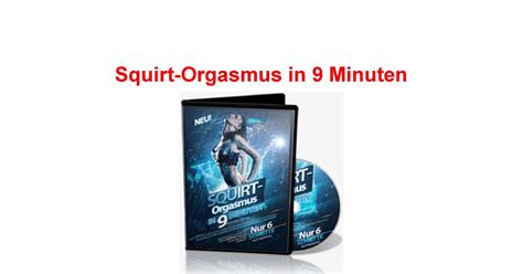 squirt orgasmus